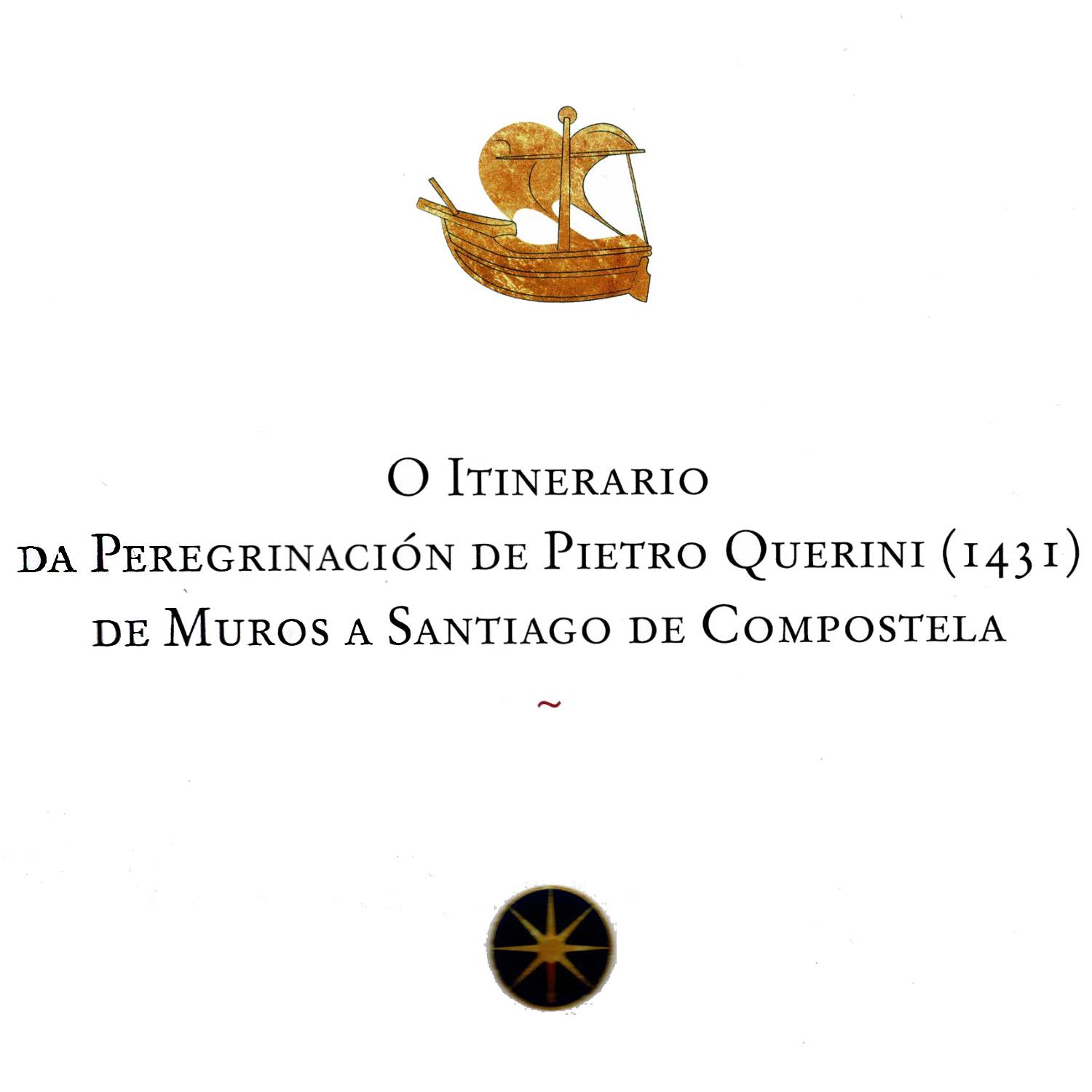 O itinerario da peregrinación de Pietro Querini (1434) de Muros a Santiago de Compostela